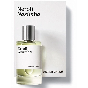 Maison Crivelli Neroli Nasimba парфюмерная вода 100 мл